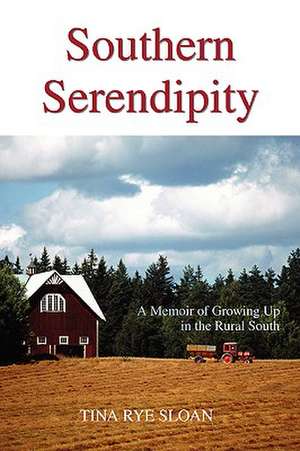 Southern Serendipity de Tina Rye Sloan