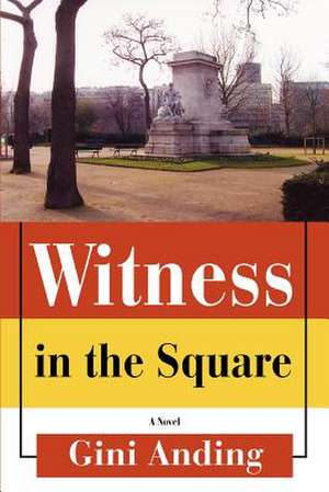 Witness in the Square de Gini Anding