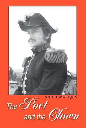 The Poet and the Clown de Andre Marquis