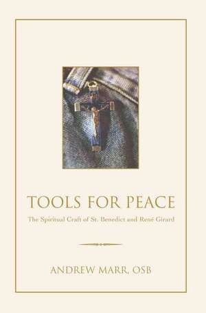 Tools for Peace de Andrew Marr