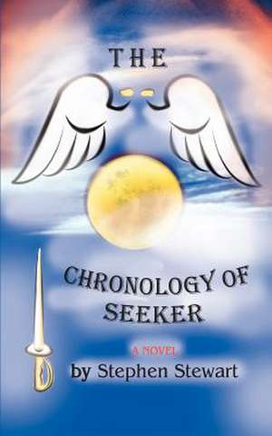 The Chronology of Seeker de Stephen Patrick Stewart