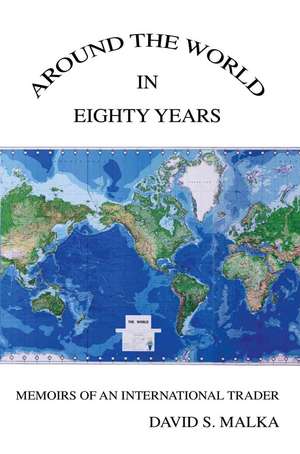 Around the World in Eighty Years de David S. Malka