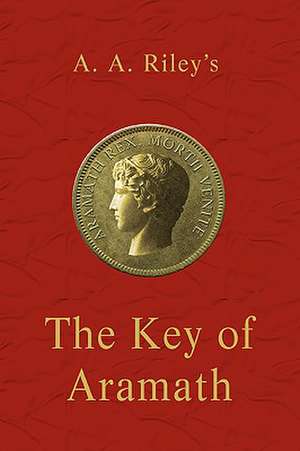 The Key of Aramath de A. A. Riley