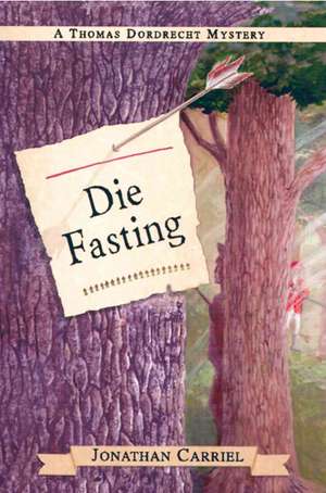 Die Fasting de Jonathan Carriel