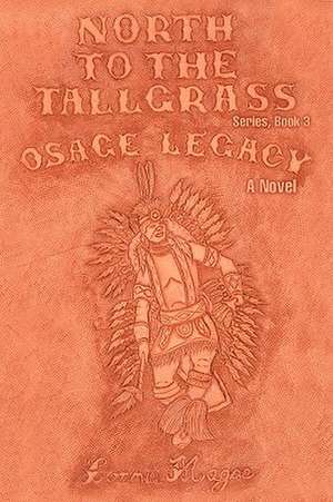 Osage Legacy de Lonnie E. Magee