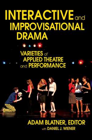 Interactive and Improvisational Drama de Adam Blatner