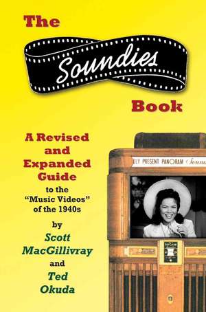 The Soundies Book de Scott Macgillivray