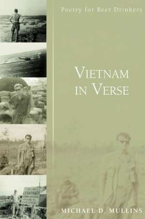 Vietnam in Verse de Michael D. Mullins