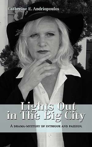 Lights Out in the Big City de Catherine E. Andriopoulos