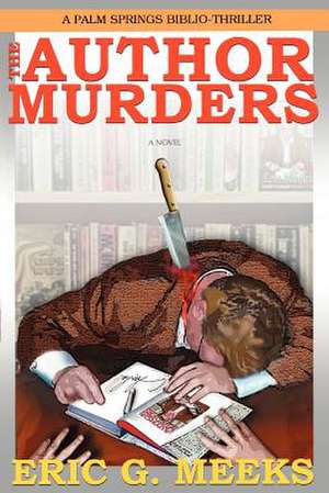 The Author Murders de Eric Meeks