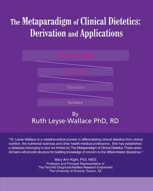 The Metaparadigm of Clinical Dietetics de Ruth Leyse-Wallace