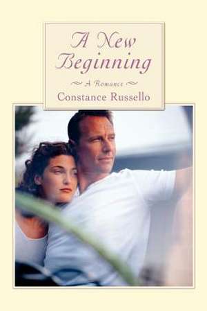 A New Beginning de Constance Russello