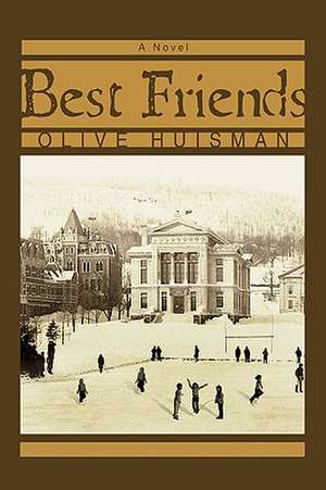 Best Friends de Olive C. Huisman