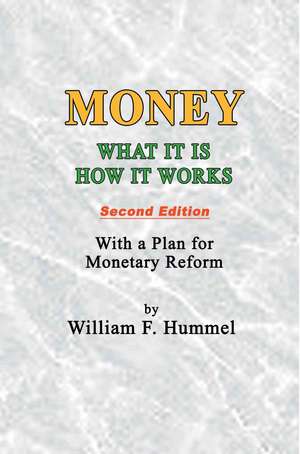 Money What It Is How It Works de William F. Hummel