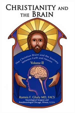 Christianity and the Brain de Ramsis Ghaly