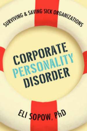 Corporate Personality Disorder de Eli Sopow