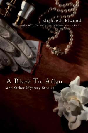 A Black Tie Affair and Other Mystery Stories de Elizabeth Elwood