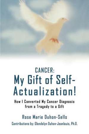 CANCER de Rose Marie Duhon-Sells