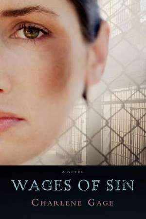 Wages of Sin de Charlene Gage