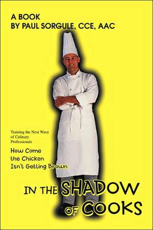 In the Shadow of Cooks de Paul Sorgule