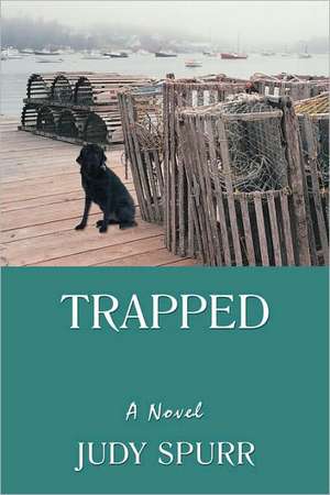 Trapped de Judy Spurr