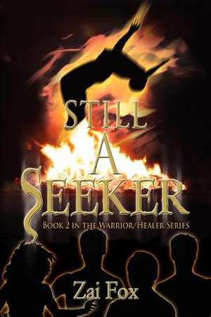 Still a Seeker de Zai Fox