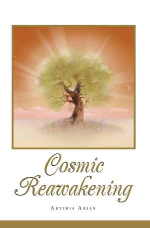 Cosmic Reawakening de Artimia Arian