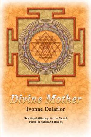 Divine Mother de Ivonne Delaflor