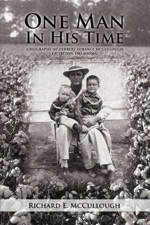 One Man in His Time de Richard E. McCullough