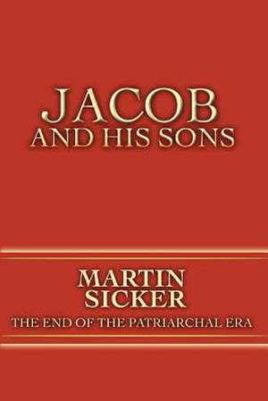 Jacob and His Sons de Martin Sicker