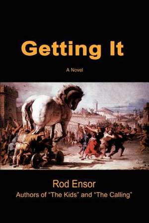 Getting It de Rod Ensor