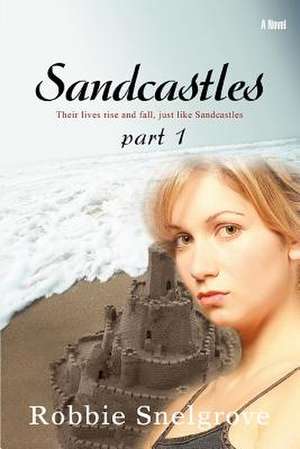 Sandcastles de Robbie Snelgrove