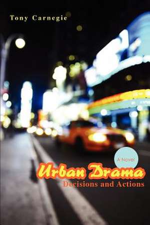 Urban Drama de Tony Carnegie