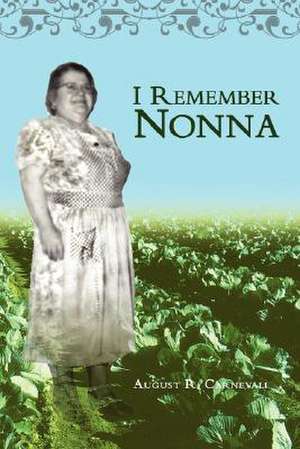 I Remember Nonna de August R. Carnevali