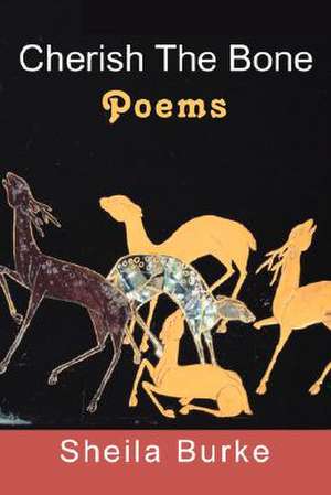 Cherish the Bone de Sheila Burke
