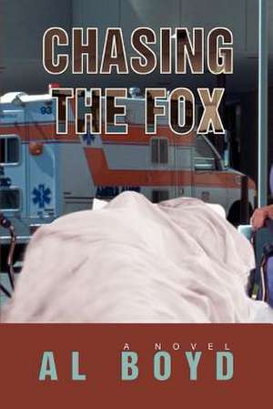 Chasing the Fox de Al Boyd