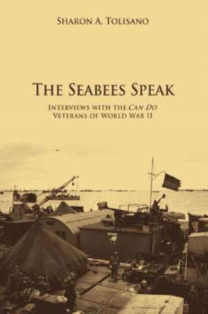 The Seabees Speak de Sharon A. Tolisano