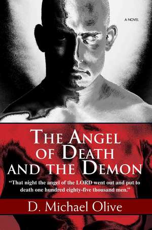 The Angel of Death and the Demon de D. Michael Olive