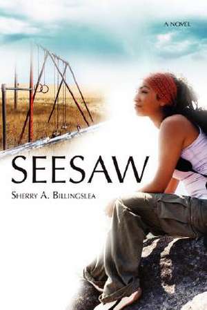 Seesaw de Sherry A. Billingslea