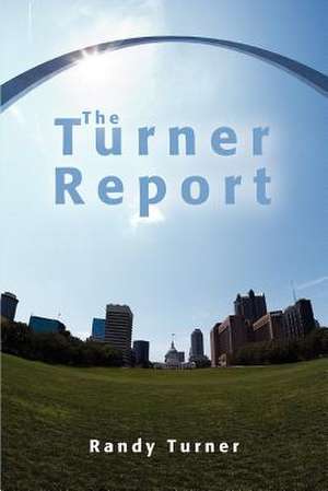 The Turner Report de Randy Turner