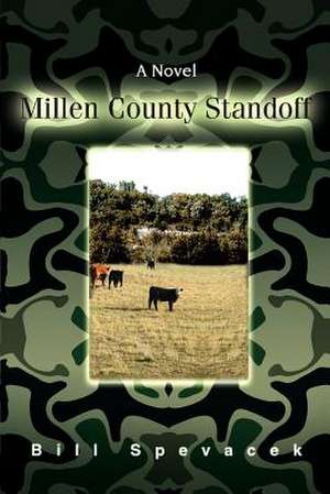 Millen County Standoff de Bill Spevacek