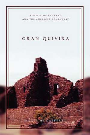 Gran Quivira de Regis McCafferty