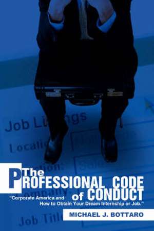 The Professional Code of Conduct de Michael J. Bottaro