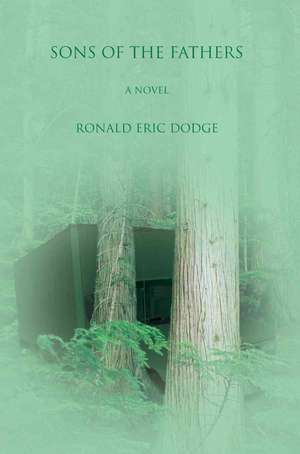 Sons of the Fathers de Ronald Eric Dodge