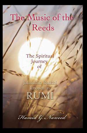 The Music of the Reeds de Hamid G. Naweed