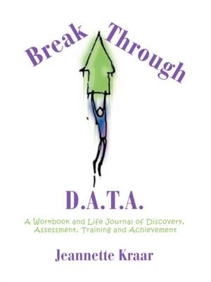 Breakthrough D.A.T.A. de Jeannette Kraar