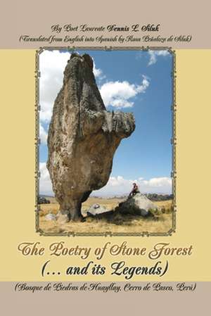 The Poetry of Stone Forest (... and Its Legends) de Dennis L. Siluk