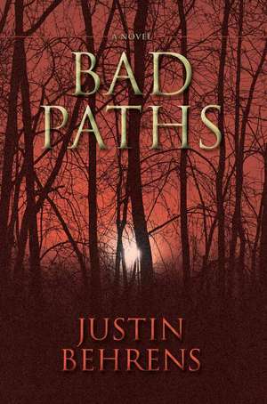 Bad Paths de Justin Behrens