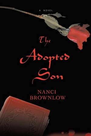 The Adopted Son de Nanci Brownlow