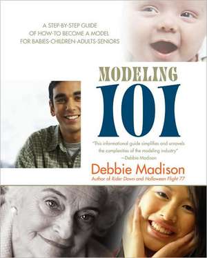 Modeling 101 de Debbie Madison